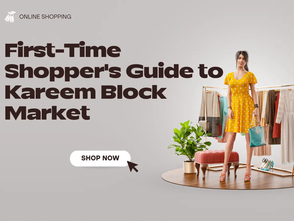 First-Time Shoppers Guide to Kareem Block Market 1 First-Time Shopper's Guide to Kareem Block Market